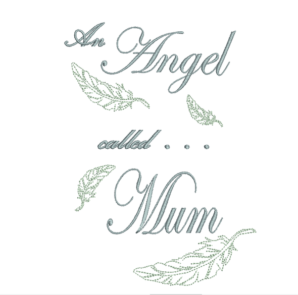 An Angel called Mum - Embroidery Design