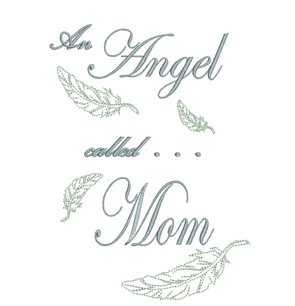An Angel called Mom - Embroidery Design